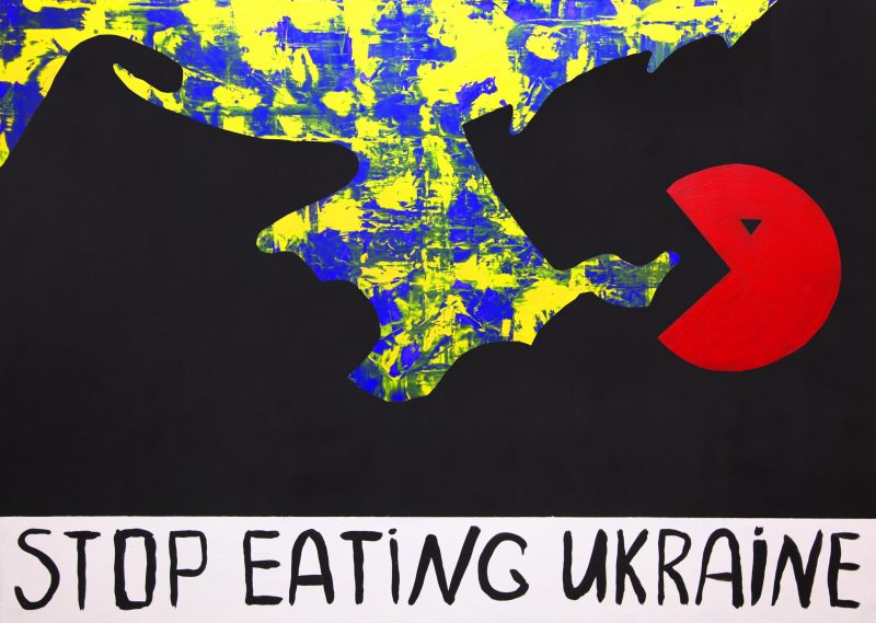      «STOP EATING UKRAINE»